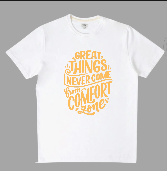 Claw Exclusive Good things never come from comfort zone premium quality jersey fabric t -shirtts